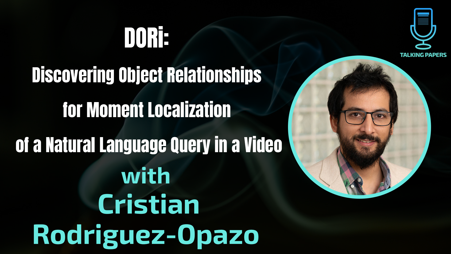 DORi: Discovering Object Relationships for Moment Localization of a Natural Language Query in a Video